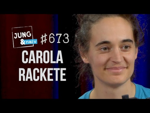 Jung & Naiv #673, „Linke-Spitzenkandidatin für die Europawahl, Carola Rackete“
