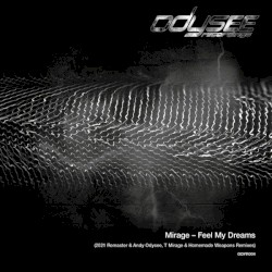Feel My Dreams (2021 Remixes & remaster)