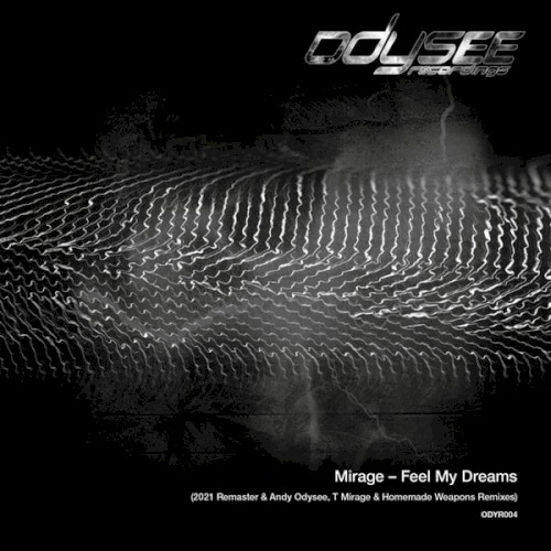 Feel My Dreams (2021 Remixes & remaster)