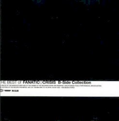 THE BEST of FANATIC◇CRISIS B-Side Collection