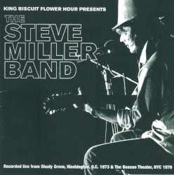 King Biscuit Flower Hour: The Steve Miller Band