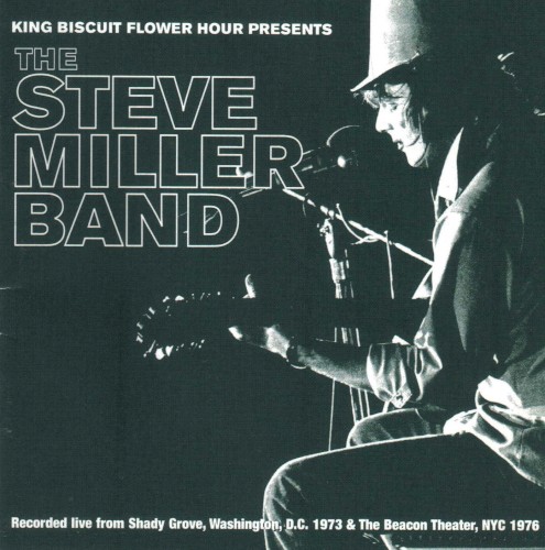King Biscuit Flower Hour: The Steve Miller Band
