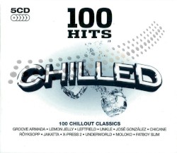 100 Hits: Chilled