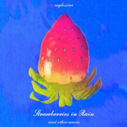 Strawberries in Rain
