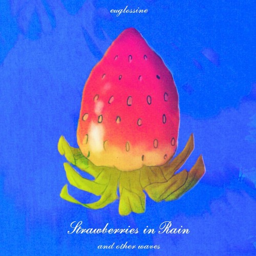 Strawberries in Rain