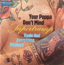 Your Poppa Don’t Mind / Rosie Had Everything Planned