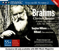 BBC Music, Volume 3, Number 2: Brahms: Clarinet Sonatas / Vaughan Williams: Six Studies / Milhaud: Duo Concertant