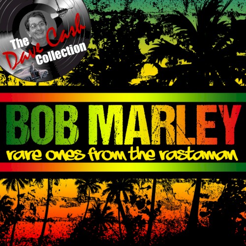 Rare Ones From the Rastaman (The Dave Cash Collection)