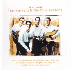 The Very Best of Frankie Valli & The Four Seasons