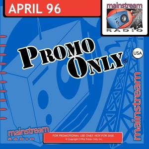 Promo Only: Mainstream Radio, April 1996