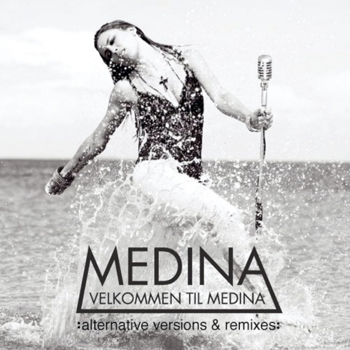 Velkommen Til Medina (Alternative Versions & Remixes)