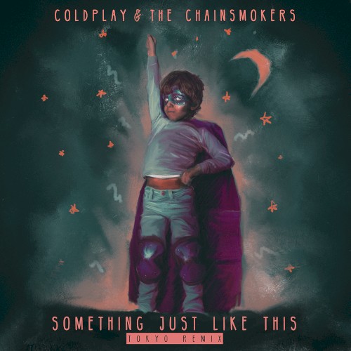 Something Just Like This (Tokyo remix)