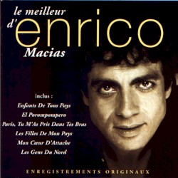 Le Meilleur d’Enrico Macias