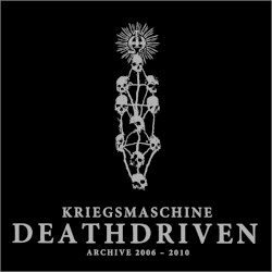 Deathdriven: Archive 2006-2010