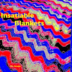 Insatiable Blankets