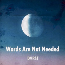 Words Are Not Needed