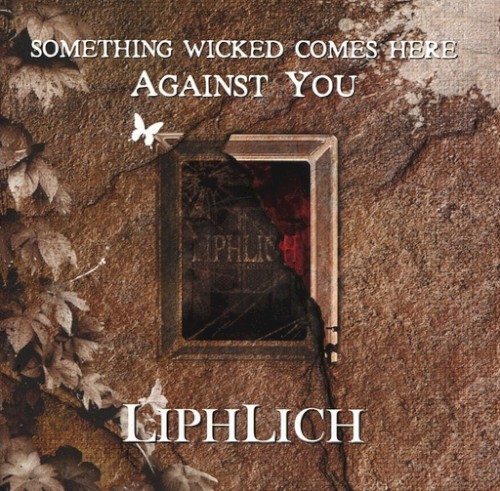 SOMETHING WICKED COMES HERE AGAINST YOU