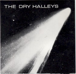 The Dry Halleys