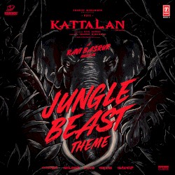 Jungle Beast Theme (From "Kattalan")