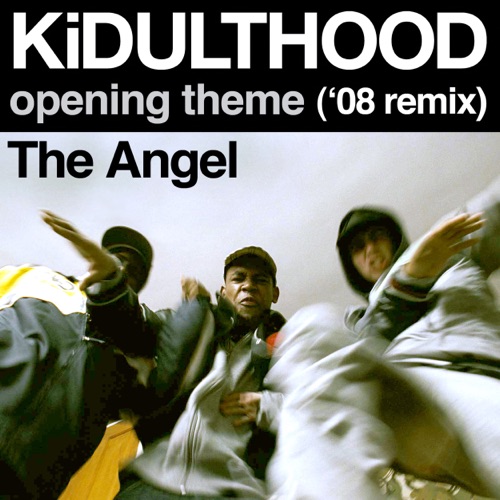 KiDULTHOOD Opening Theme ('08 remix)
