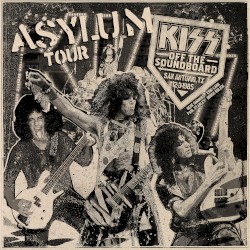 KISS Off the Soundboard: Asylum Tour (San Antonio, TX - 12·3·1985)