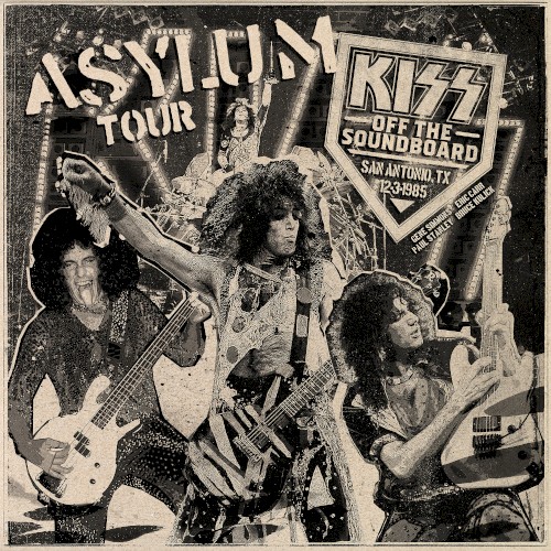 KISS Off the Soundboard: Asylum Tour (San Antonio, TX - 12·3·1985)