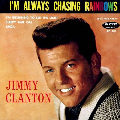 I'm Always Chasing Rainbows