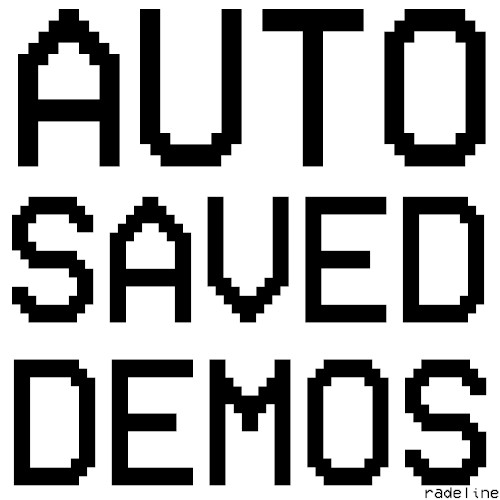 Auto Saved Demos