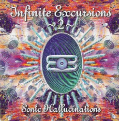 Infinite Excursions 2: Sonic Hallucinations
