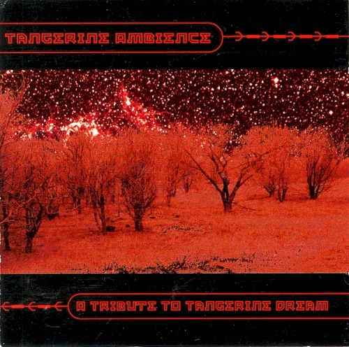 Tangerine Ambience: A Tribute To Tangerine Dream