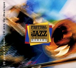 20 Years of Music: Festival International de Jazz de Montreal