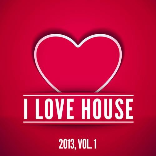 I Love House 2013, Volume 1