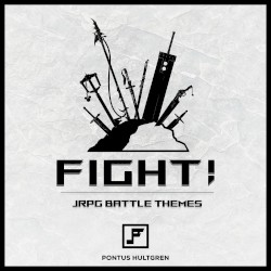FIGHT! JRPG Battle Themes (Vol. I)