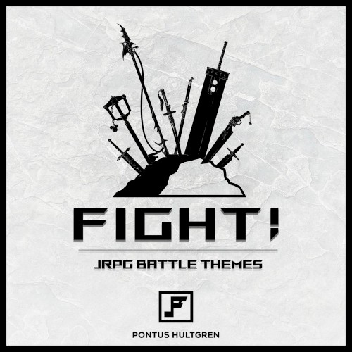 FIGHT! JRPG Battle Themes (Vol. I)