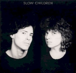 Slow Children