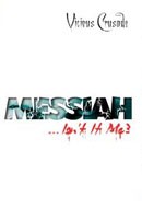 Messiah... Isn't It Me?