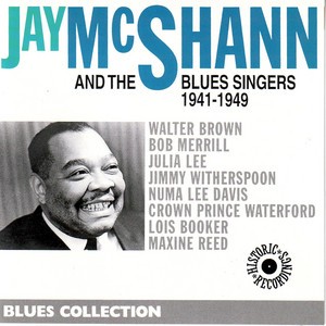 Jay McShann & The Blues Singers 1941-1949