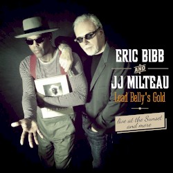 Lead Belly’s Gold, Live at the Sunset and More