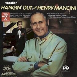 Hangin Out with Henry Mancini / Theme from "Z" and Other Film Music