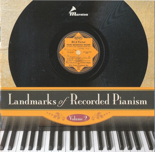 Landmarks of Recorded Pianism, Volume 2