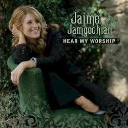 Hear My Worship