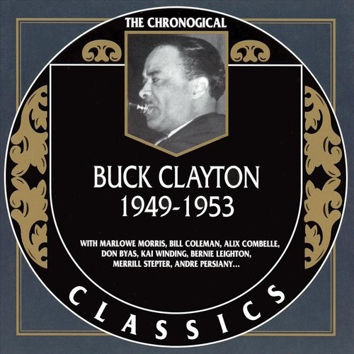 The Chronological Classics: Buck Clayton 1949-1953