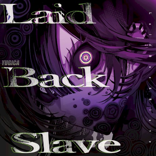 LaidBackSlave