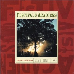 Festivals Acadiens Live 1981