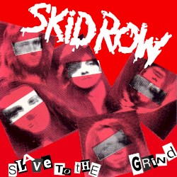 Slave to the Grind