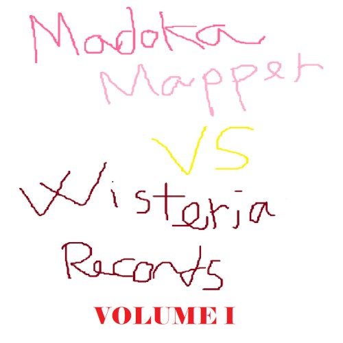 Madoka Mapper vs. Wisteria Records: Volume 1