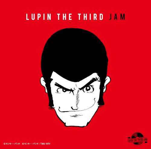 LUPIN THE THIRD JAM -LUPIN THE THIRD REMIX-