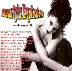 Freestyle Explosion Volume 6