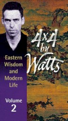4×4 by Watts: Eastern Wisdom and Modern Life, Volume 2