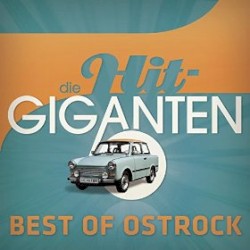 Die Hit-Giganten: Best of Ostrock